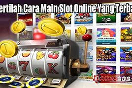 Cara Belajar Main Judi Slot Online Gratis Dan Mudah