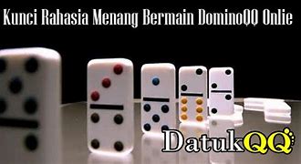 Rahasia Menang Dominoqq Online Terpercaya